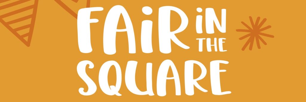 Fair in the Square